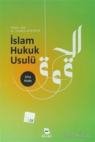 İslam Hukuku Usulü, H. Yunus APAYDIN