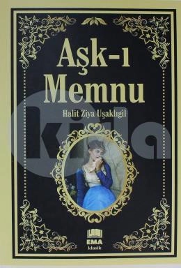 Aşkı Memnu / Türk Klasikleri, Ema Kitap