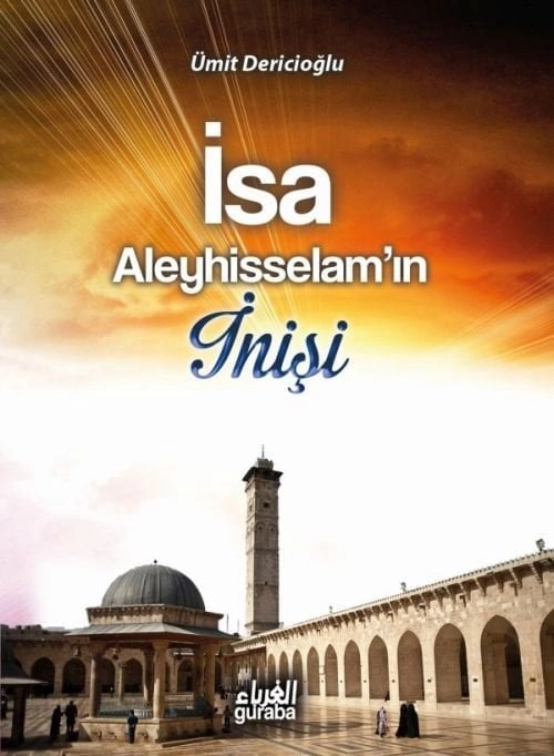 İsa Aleyhisselam Nuzulü Meselesi, Guraba Yayınları