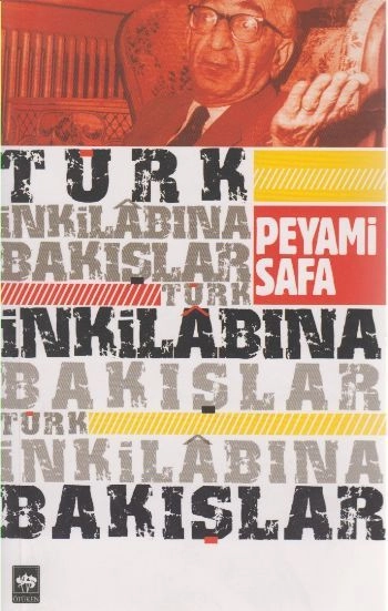 Türk İnkılabına Bakışlar, Peyami Safa