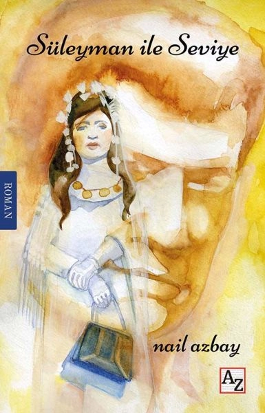 Süleyman ile Seviye, Nail Azbay