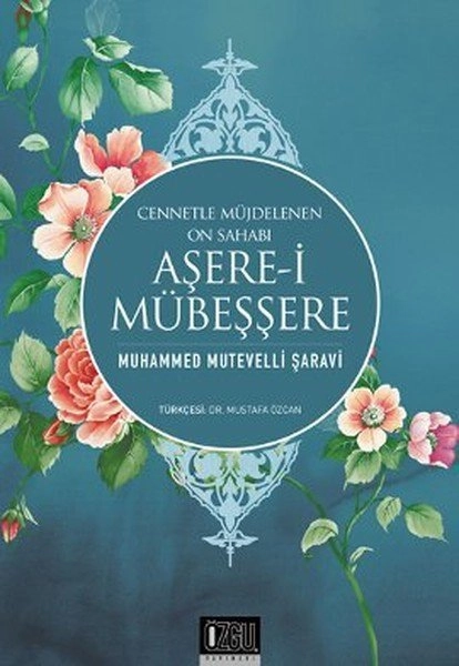 Aşere-i Mübeşşere, Cennetle Müjdelenen On Sahabi, Muhammed Mütevelli Şaravi