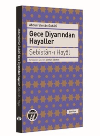 Gece Diyarından Hayaller - Şebistan-ı Hayal, Abdurrahman Gubari, Büyüyen Ay