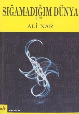 Sığamadığım Dünya, Ali Nar, Elif Yayınları