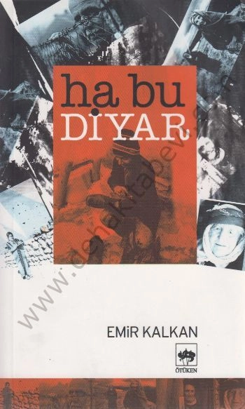 Ha Bu Diyar, Emir Kalkan