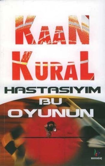 Hastasıyım Bu Oyunun, Mavi Ağaç Yayınları