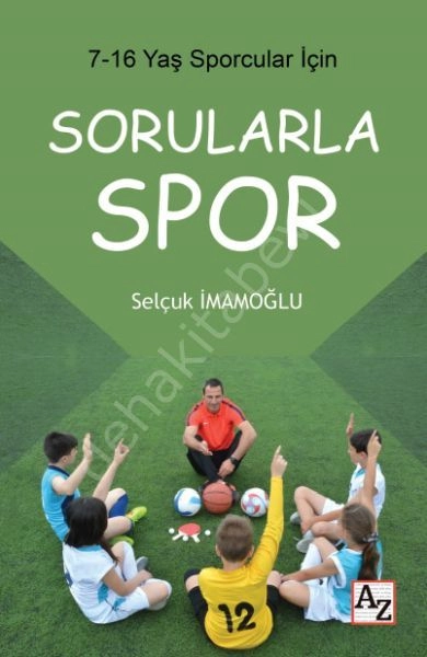 7 16 Yaş Çocuklar İçin Sorularla Spor, Selçuk İmamoğlu