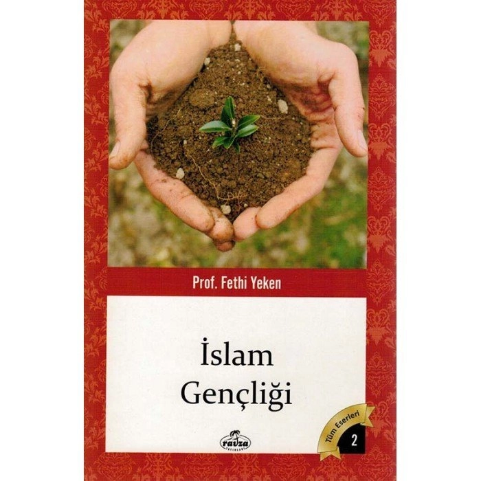 İslâm Gençliği, Fethi Yeken, Ravza Yayınları