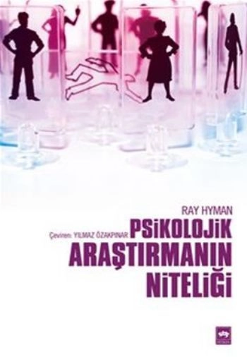 Psikolojik Araştırmanın Niteliği, Ray Hyman