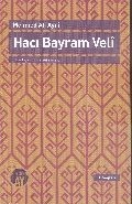 Hacı Bayram Veli, Mehmed Ali Ayni, Büyüyen Ay