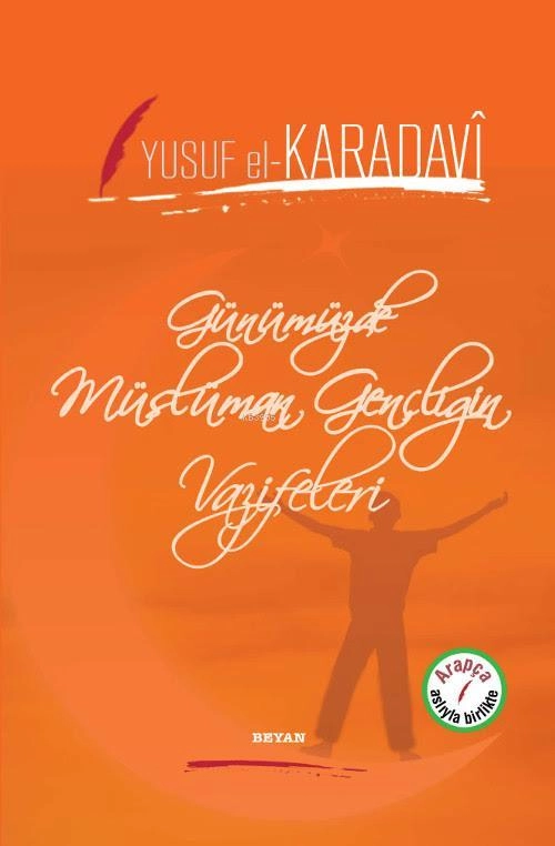 Günümüzde Müslüman Gençliğin Vazifeleri, Yusuf El-Karadavi
