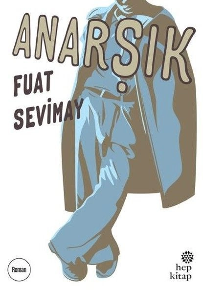 Anarşık, Fuat Sevimay
