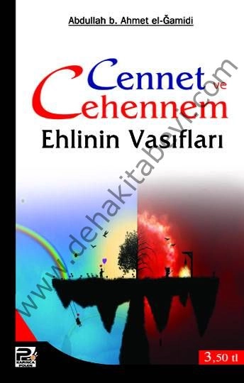 Cennet ve Cehennem Ehlinin Vasıfları / Abdullah d. Ahmet el-Ramidi, Karınca & Polen Kamp