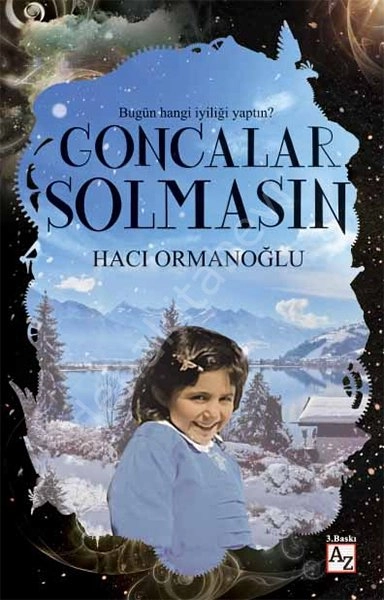 Goncalar Solmasın, Hacı Ormanoğlu