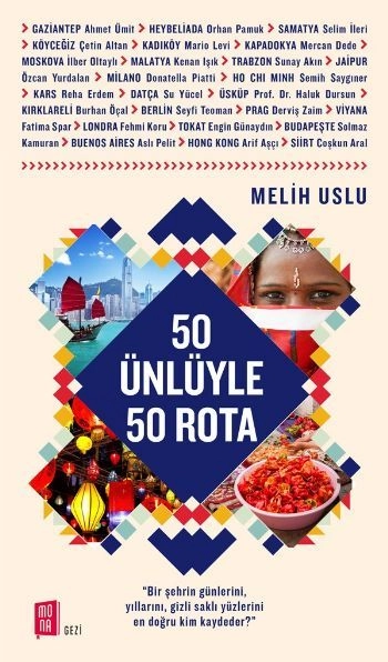 50 Ünlüyle 50 Rota, Melih Uslu