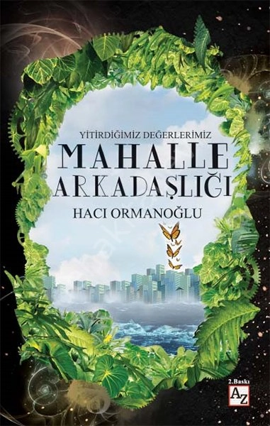 Mahalle Arkadaşlığı, Hacı Ormanoğlu
