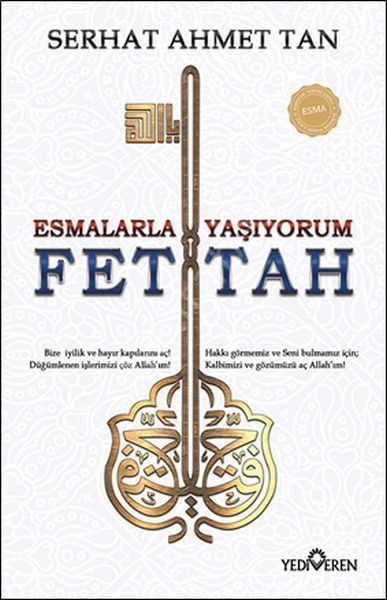 Esmalarla Yaşıyorum - Ya Fettah, Serhat Ahmet Tan