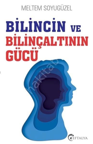 Bilincin ve Bilinçaltının Gücü, Eftelya Kitap
