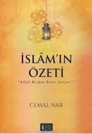 İslam'ın Özeti, Allah Bizden Neler İstiyor?, Cemal Nar