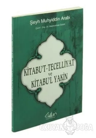 Kitabu't Tecelliyat ve Kitabu'l Yakin (Tecelliler Kitabı)