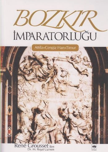 Bozkır İmparatorluğu, Rene Grousset