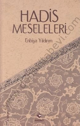 Hadis Meseleleri, Enbiya Yıldırım