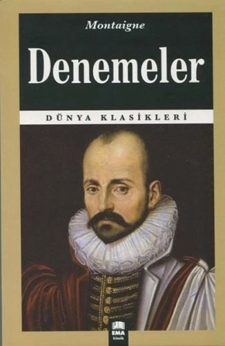 Denemeler / Dünya Klasikleri, Ema Kitap
