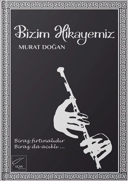 bizim hikayemiz, murat doğan