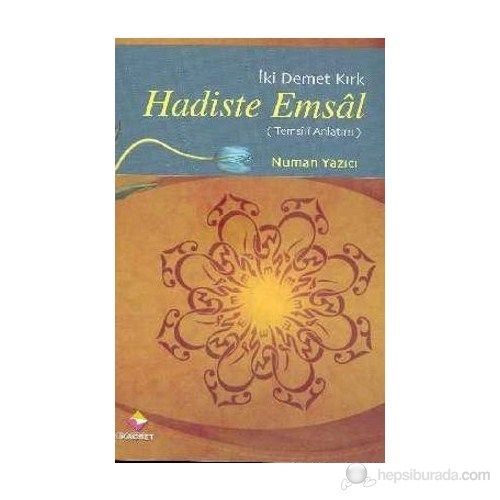 Hadiste Emsal (Temsili Anlatım), Numan Yazıcı