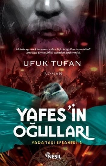 Yafesin Oğulları - Yada Taşı Efsanesi-1, Ufuk Tufan