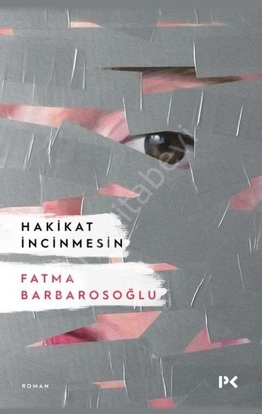 Hakikat İncinmesin, Fatma Barbarosoğlu
