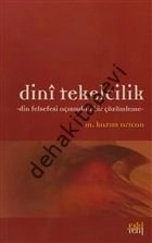 Dinî Tekelcilik -Din Felsefesi Açısından Bir Çözümleme-, M. Kazım Arıcan