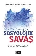 Sosyolojik Savaş, Yusuf Çağlayan