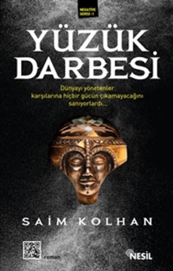 Yüzük Darbesi - Negative Serisi-1, Saim Kolhan