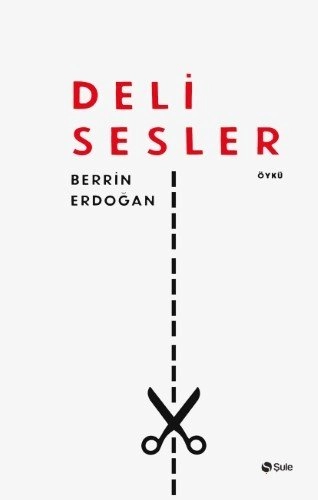 Deli Sesler, Berrin Erdoğan, Şule Yayınları