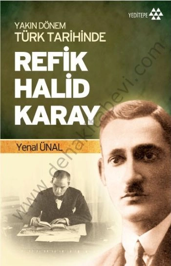 Yakın Dönem Türk Tarihinde Refik Halid Karay, Yenal Ünal