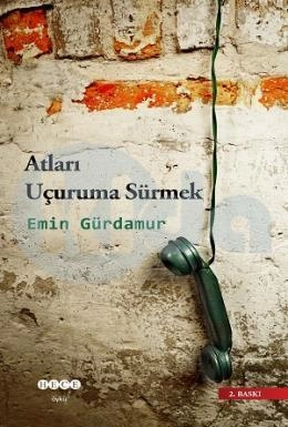 Atları Uçuruma Sürmek, Hece Yayınları