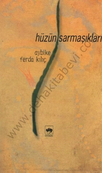 Hüzün Sarmaşıkları, Aybike Ferda Kılıç