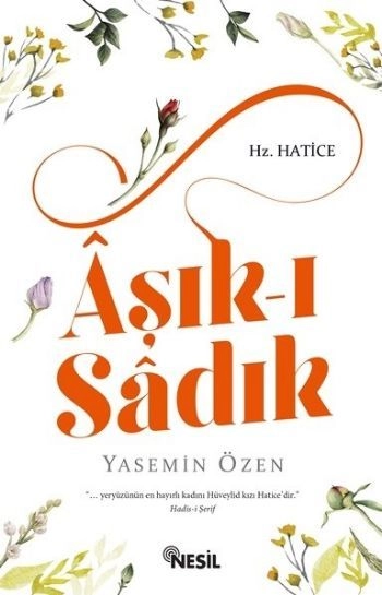 Aşıkı Sadık Hz Hatice, Yasemin Özen