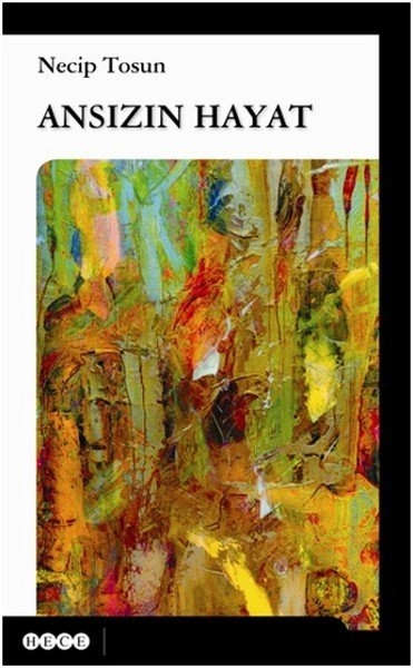 Ansızın Hayat, Hece Yayınları