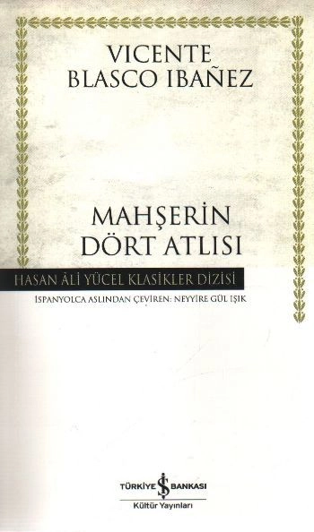 Mahşerin Dört Atlısı Hasan Ali Yücel Klasikleri, Vicente Blasco Ibanez