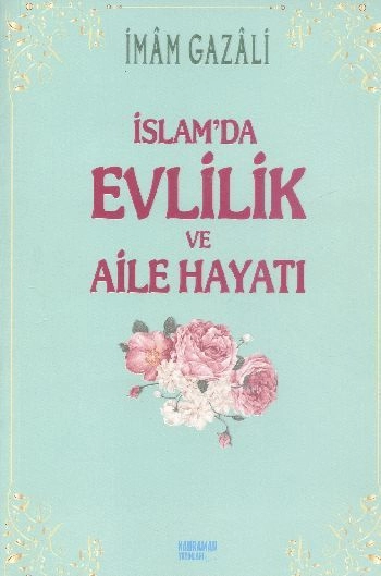 İslamda Evlilik ve Aile Hayatı, İmam Gazali