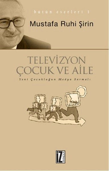 Televizyon Çocuk Ve Aile, Mustafa Ruhi Şirin