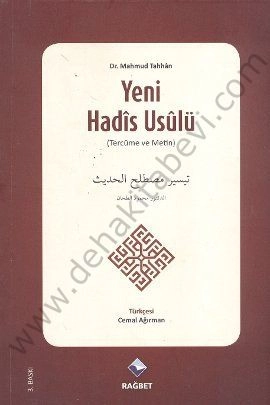 Yeni Hadis Usulü ( Tercüme ve Metin); Teysiru Mustalahi´l- Hadis