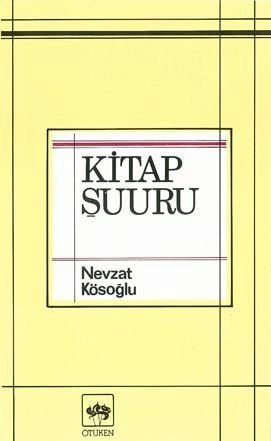 Kitap Şuuru, Nevzat Kösoğlu