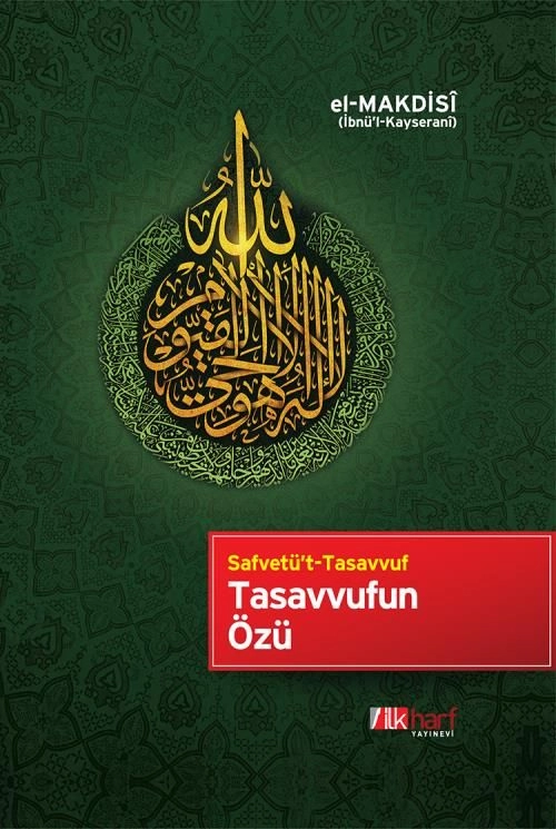 Tasavvufun Özü, el-Makdis, İlk Harf