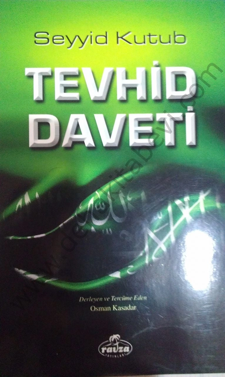 TEVHİD DAVETİ, Seyyid Kutub, Ravza Yayınları