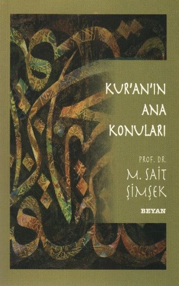 Kur'an'ın Ana Konuları, M. Sait Şimşek