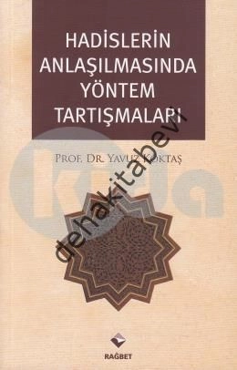 Hadislerin Anlaşılmasında Yöntem Tartışmaları