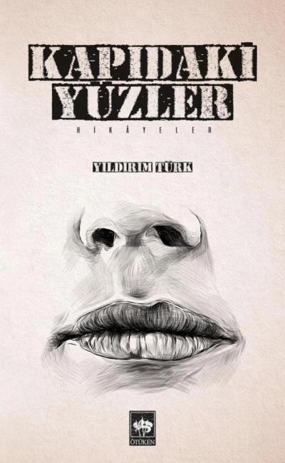 Kapıdaki Yüzler, Yıldırım Türk